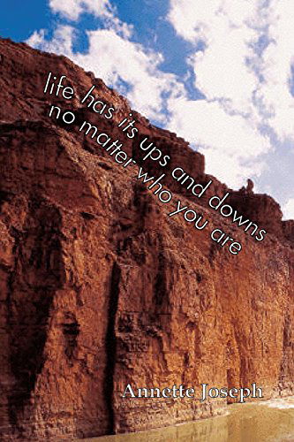 Cover for Annette Jospeh · Life Has Its Ups and Downs: No Matter Who You Are (Paperback Book) (2008)