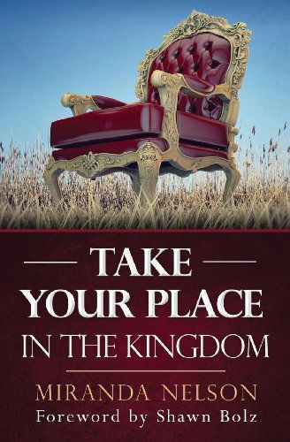 Cover for Miranda Nelson · Take Your Place in the Kingdom (Paperback Book) (2013)