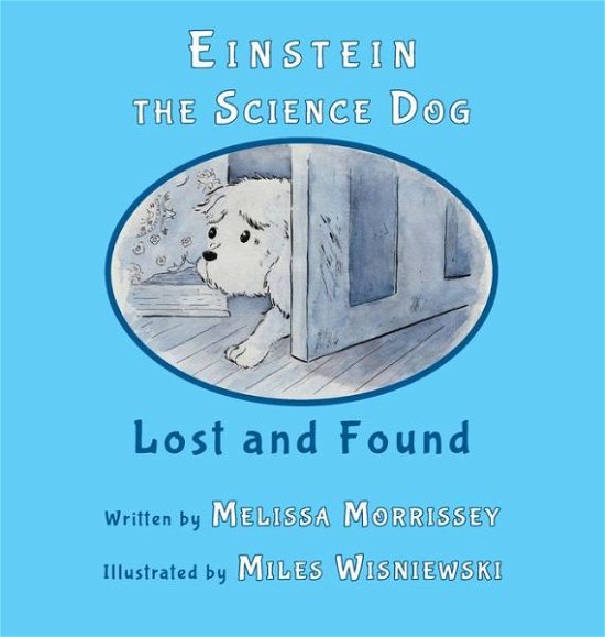 Melissa Morrissey · Einstein the Science Dog (Gebundenes Buch) (2016)
