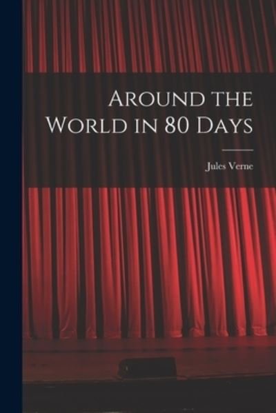 Cover for Jules Verne · Around the World in 80 Days (Bog) (2022)