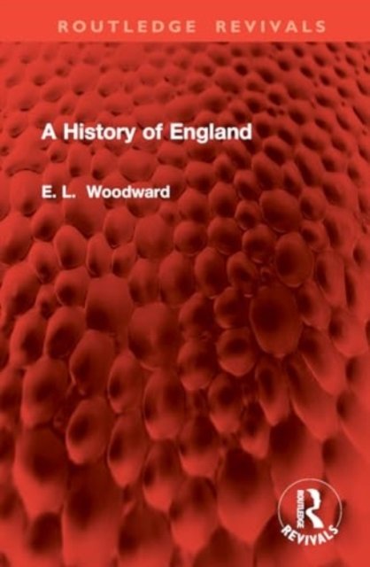 Cover for Llewellyn Woodward · A History of England - Routledge Revivals (Inbunden Bok) (2024)