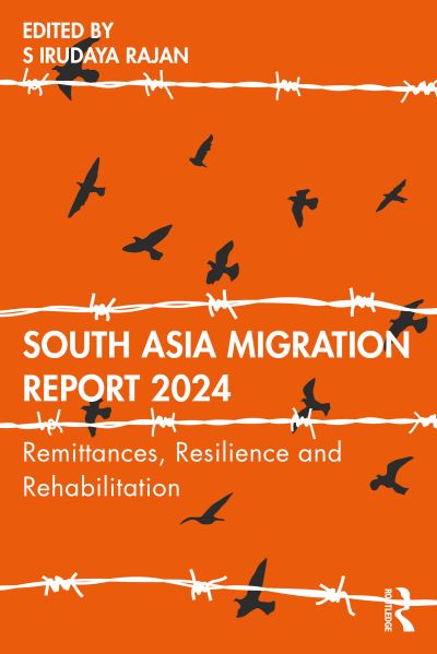 South Asia Migration Report 2024: Remittances, Resilience and Rehabilitation (Pocketbok) (2024)