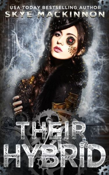 Cover for Skye Mackinnon · Their Hybrid (Paperback Book) (2019)