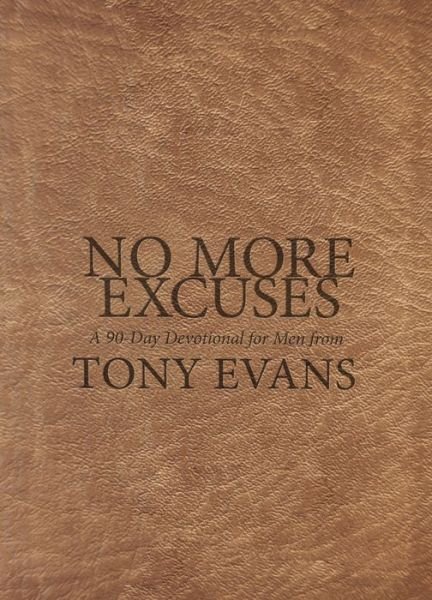Cover for Tony Evans · No More Excuses (Hardcover bog) (2020)