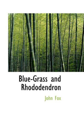 Cover for John Fox · Blue-grass and Rhododendron (Hardcover Book) (2009)