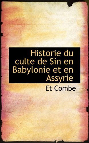 Cover for Et Combe · Historie Du Culte De Sin en Babylonie et en Assyrie (Paperback Book) (2009)