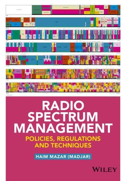 Cover for Mazar (Madjar), Haim · Radio Spectrum Management: Policies, Regulations and Techniques (Hardcover bog) (2016)