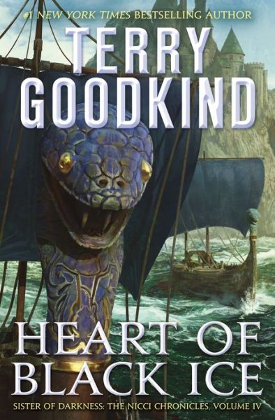 Cover for Terry Goodkind · Heart of Black Ice: Sister of Darkness: The Nicci Chronicles, Volume IV - The Nicci Chronicles (Hardcover Book) (2020)