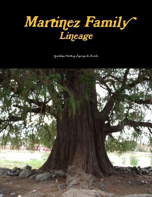 Cover for Guadalupe Martinez Aguiniga de Arreola · Martinez Family Lineage (Taschenbuch) (2012)