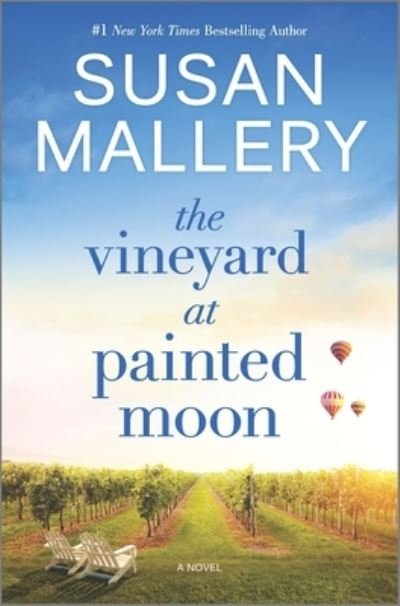 Cover for Susan Mallery · The Vineyard at Painted Moon (Gebundenes Buch) (2021)