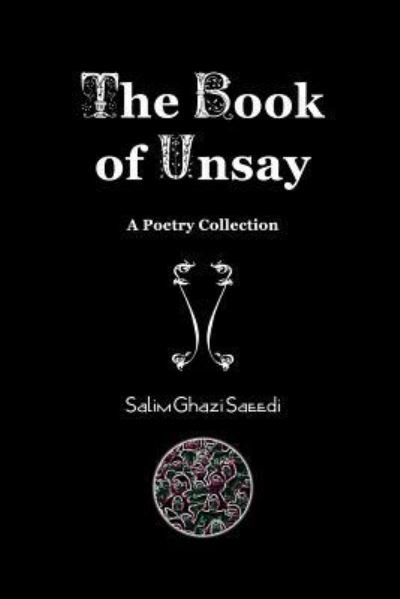 Cover for Salim Ghazi Saeedi · The Book of Unsay (Paperback Bog) (2017)