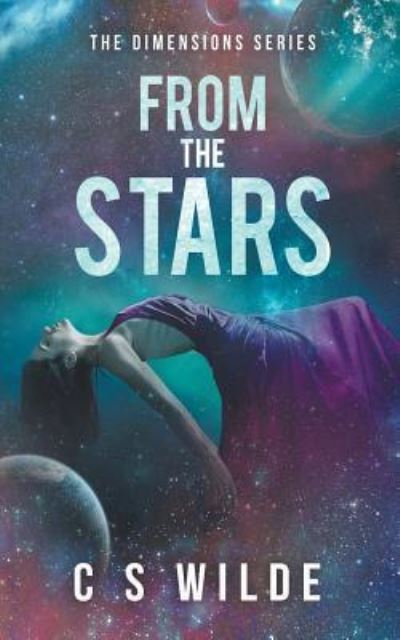 Cover for C S Wilde · From the Stars (Paperback Book) (2018)