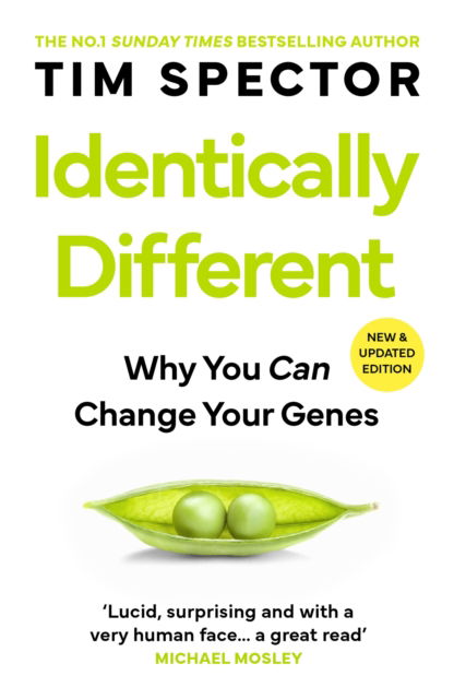 Professor Tim Spector · Identically Different: Why You Can Change Your Genes (Paperback Book) (2024)