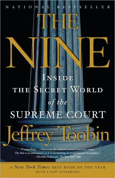 Cover for Jeffrey Toobin · The Nine: Inside the Secret World of the Supreme Court (Paperback Book) [Reprint edition] (2008)