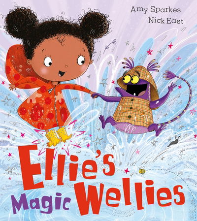 Ellie's Magic Wellies - Amy Sparkes - Książki - HarperCollins Publishers - 9781405273794 - 6 kwietnia 2017