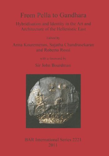 Cover for Sujatha Chandrasekaran · From Pella to Gandhara. Hybridisation and Identity in the Art and Architecture of the Hellenistic East: Hybridisation and Identity in the Art and Architecture of the Hellenistic East (Paperback Bog) (2011)