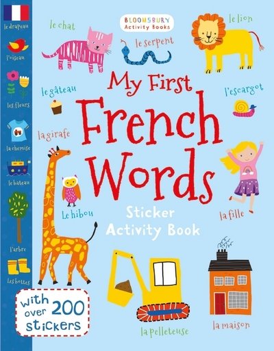 My First French Words Sticker Book - Fox - Livres - Bloomsbury Publishing PLC - 9781408876794 - 13 juillet 2017
