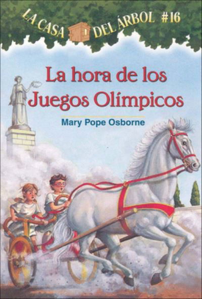 Cover for Mary Pope Osborne · La Hora de Los Juegos Olimpicos (the Hour of the Olympic Games) (Hardcover Book) (2007)