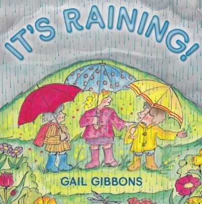 Cover for Gail Gibbons · It's Raining! (1 Hardcover/1 CD) (CD) (2016)