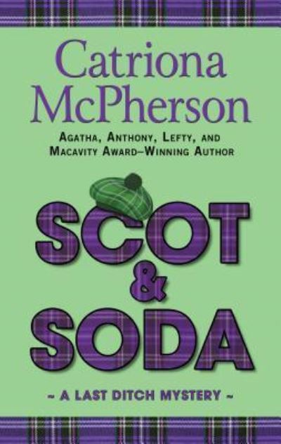 Cover for Catriona McPherson · Scot &amp; Soda (Hardcover Book) (2019)