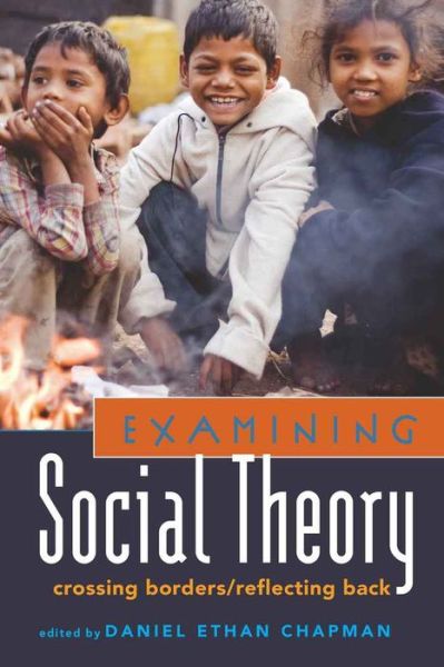 Cover for Examining Social Theory: Crossing Borders / Reflecting Back - Counterpoints (Paperback Book) [New edition] (2010)