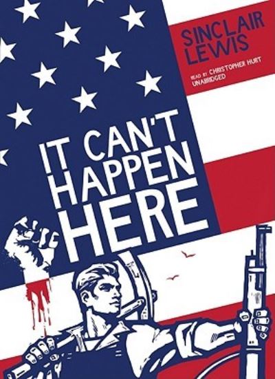 Cover for Sinclair Lewis · It Can't Happen Here (MISC) (2009)