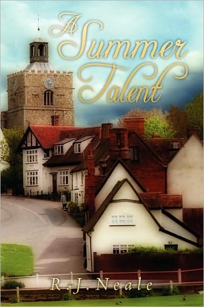 A Summer Talent - R. J. Neale - Książki - AuthorHouse UK - 9781434376794 - 19 marca 2008