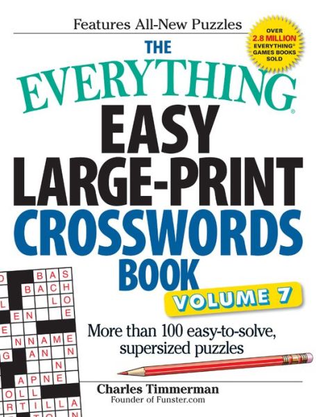 Cover for Charles Timmerman · The Everything Easy Large-Print Crosswords Book, Volume 7: More Than 100 Easy-to-solve, Supersized Puzzles - Everything (R) (Taschenbuch) (2016)