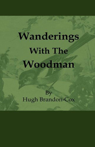 Cover for Hugh Brandon-cox · Wanderings with the Woodman (Gebundenes Buch) (2010)