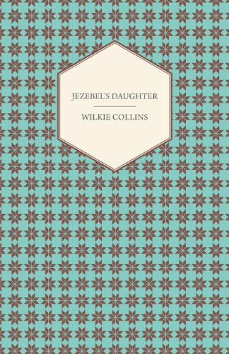 Cover for Wilkie Collins · Jezebel's Daughter (Paperback Book) (2011)