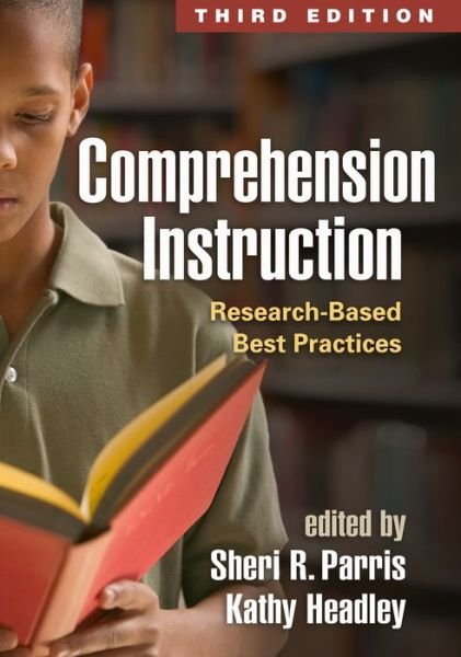 Cover for Sheri R Parris · Comprehension Instruction, Third Edition: Research-Based Best Practices (Innbunden bok) (2015)
