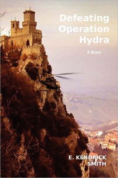 Cover for E Kendrick Smith · Defeating Operation Hydra (Paperback Book) (2011)