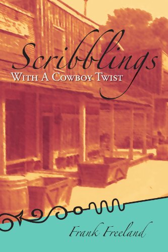 Cover for Frank Freeland · Scribblings: with a Cowboy Twist (Paperback Bog) (2011)
