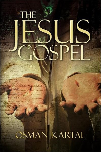 Cover for Osman Kartal · The Jesus Gospel (Paperback Book) (2012)