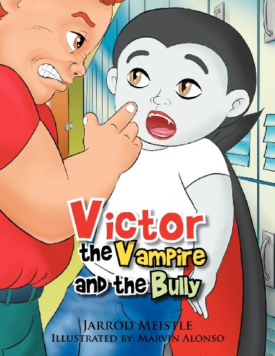 Cover for Jarrod Meistle · Victor the Vampire and the Bully (Paperback Book) (2012)