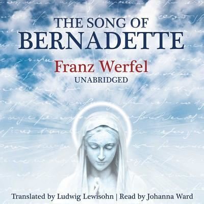 Cover for Franz Werfel · The Song of Bernadette (CD) (2013)