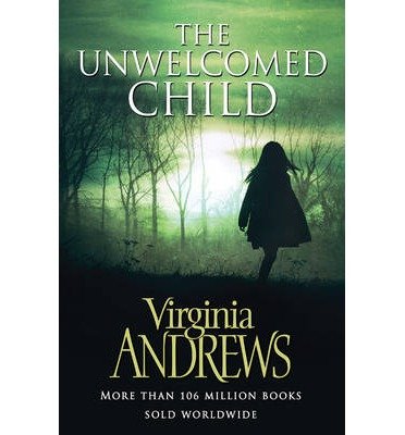 Cover for Virginia Andrews · The Unwelcomed Child (Paperback Book) [Paperback Original edition] (2014)