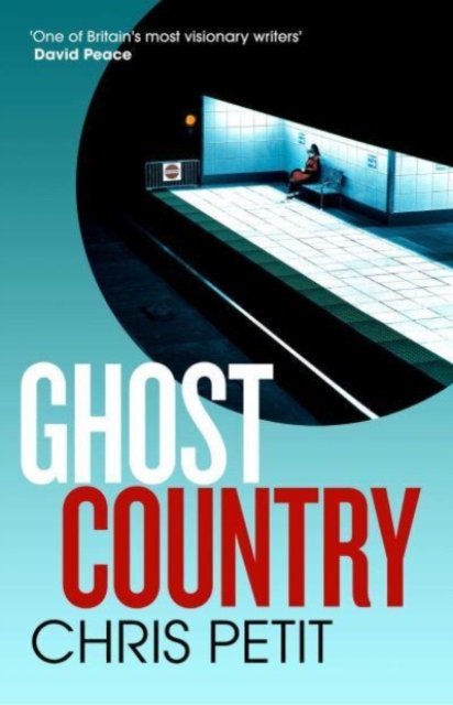 Cover for Chris Petit · Ghost Country (Paperback Bog) (2023)
