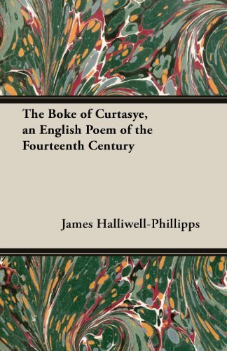 Cover for J. O. Halliwell-phillipps · The Boke of Curtasye, an English Poem of the Fourteenth Century (Paperback Book) (2013)