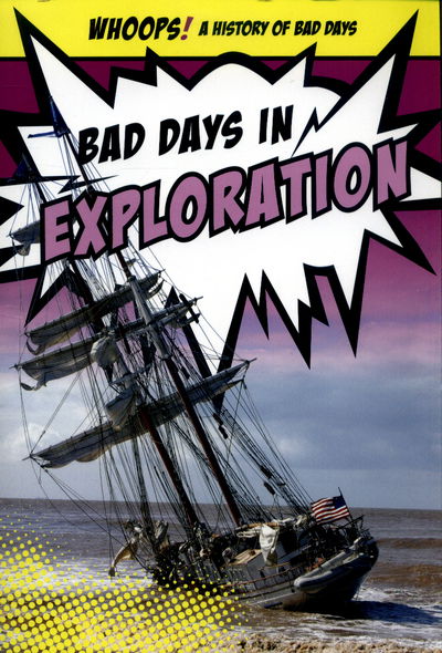 Cover for Kathryn Hulick · Bad Days in Exploration (N/A) (2017)