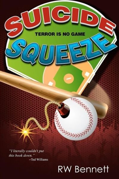 Cover for Rw Bennett · Suicide Squeeze (The Fourth Outfielder Series) (Volume 1) (Taschenbuch) (2012)