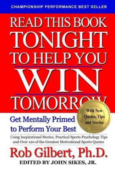 Cover for Rob Gilbert · Read This Book Tonight To Help You Win Tomorrow (Paperback Book) (2013)