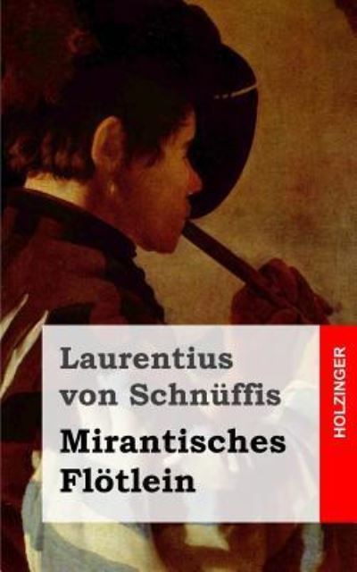 Cover for Laurentius Von Schnuffis · Mirantisches Flotlein (Paperback Book) (2013)