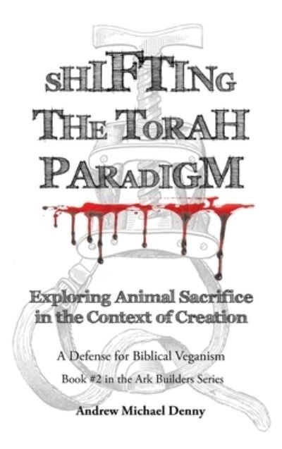 Cover for Author Solutions Inc · Shifting the Torah Paradigm (Hardcover Book) (2022)