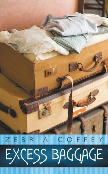 Cover for Zebria Coffey · Excess Baggage (Paperback Bog) (2016)