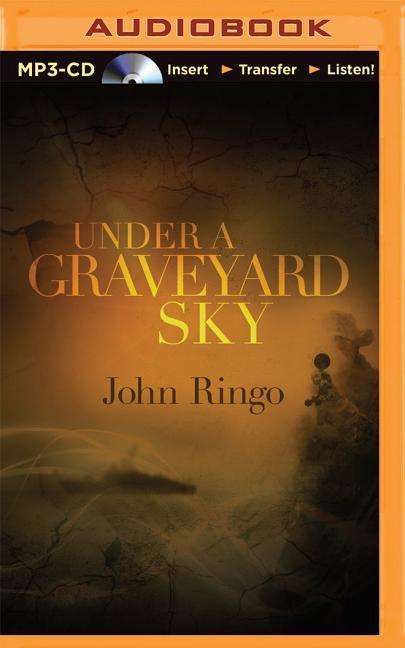 Cover for John Ringo · Under a Graveyard Sky (MP3-CD) (2014)