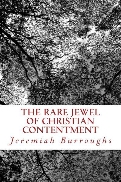 Cover for Jeremiah Burroughs · The Rare Jewel of Christian Contentment (Paperback Book) (2013)
