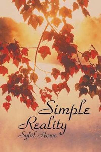 Cover for Sybil Howe · Simple Reality (Paperback Book) (2015)