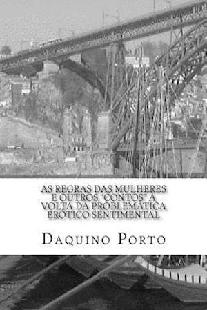 Cover for Daquino Porto · As Regras Das Mulheres E Outros (Paperback Bog) (2014)