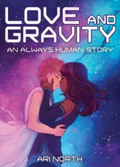 Cover for Ari North · Love and Gravity (Book) (2023)